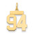 14k Small Polished Number 94 Charm