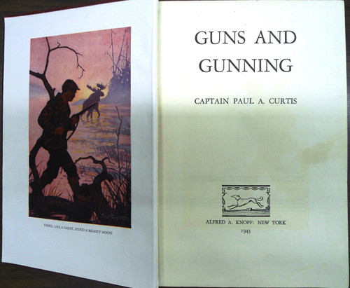 Guns and Gunning by Captain Paul A. Curtis