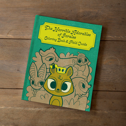 A book with a green, yellow, and brown cover. Text that reads, "The Horrible Adorables of Joralee: Coloring Book and Field Guide."