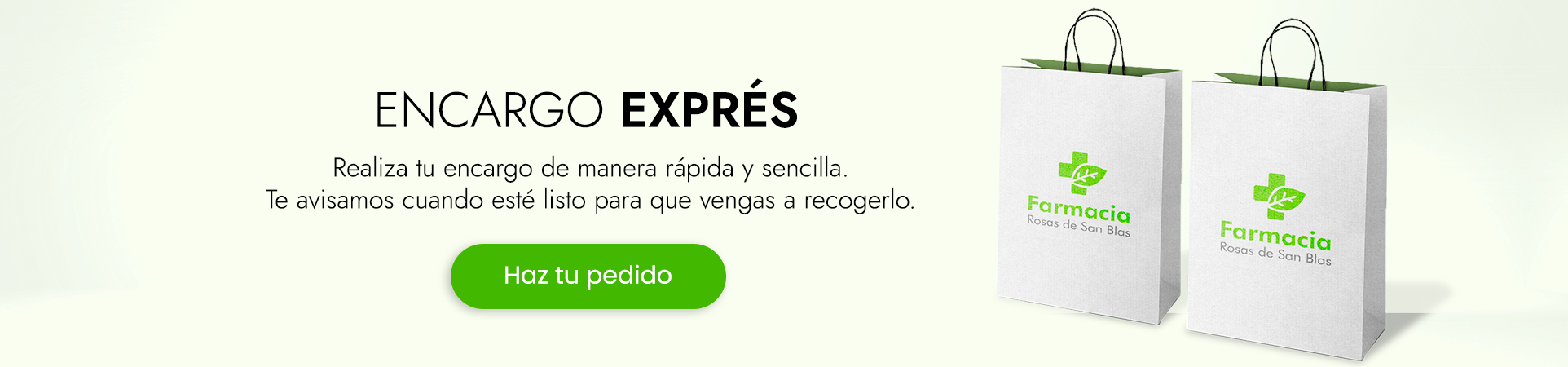 Haz tu encargo exprés en Farmacia Rosa de San Blas 