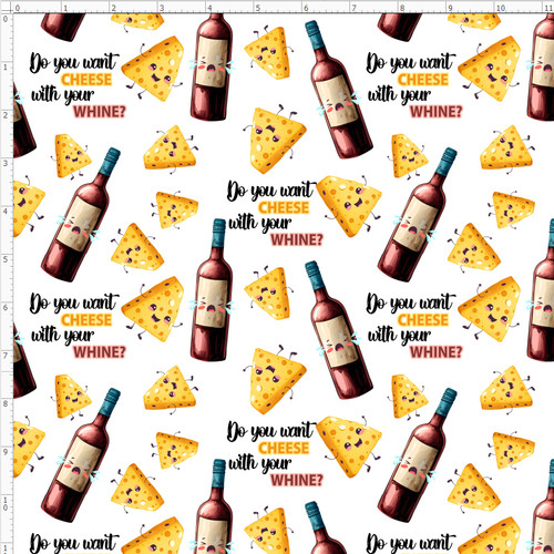 Do you Want Cheese with Your Whine? (FD5)