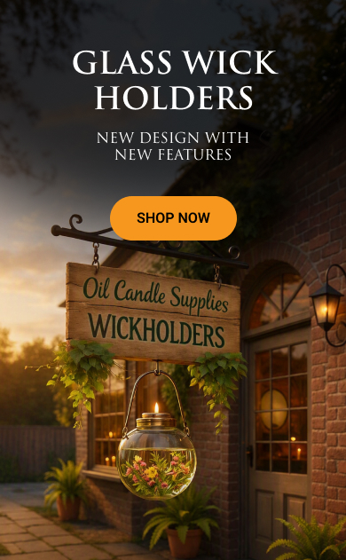 GLASS WICK HOLDERS GLASS WICK HOLDERS