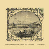 Bridge Picture - Connecticut 1855 Old Town Map Custom Print - Hartford Co.