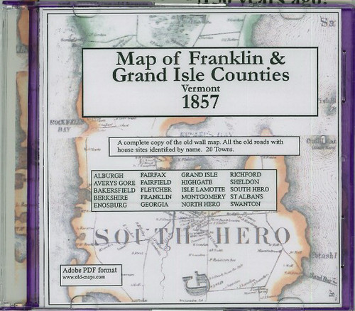 Map of the Counties of Franklin and Grand Isle, Vermont, 1857, CDROM Old Map
