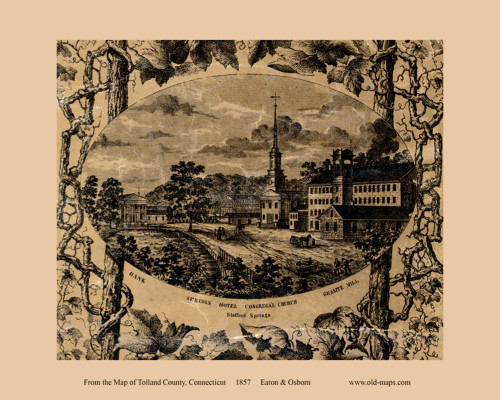 Bank - Springs Hotel - Cong Church - Granite Mill - Stafford Connecticut 1857 - Old Town Map Custom Print - Tolland Co.