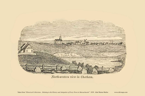 Chatham, Massachusetts 1839 - John Warner Barber Landscape View Reprint