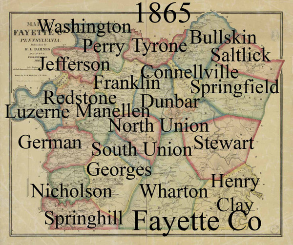 Towns on Source Map - Fayette Co., Pennsylvania 1865 - NOT FOR SALE - Fayette Co.