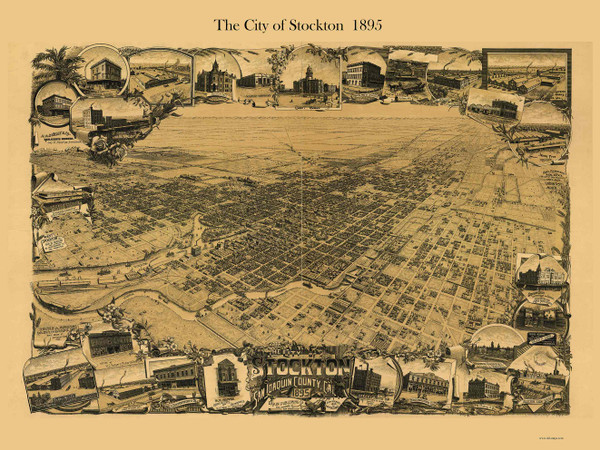 Stockton, California 1895 Bird's Eye View Stockton, California 1895 Bird's Eye View