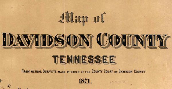 Map Cartouche, Davidson Co. Tennessee 1871 Old Town Map Custom Print