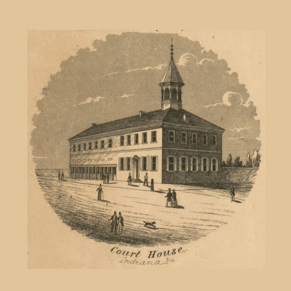 Indiana County Court House, Pennsylvania 1856 Old Town Map Custom Print - Indiana Co.