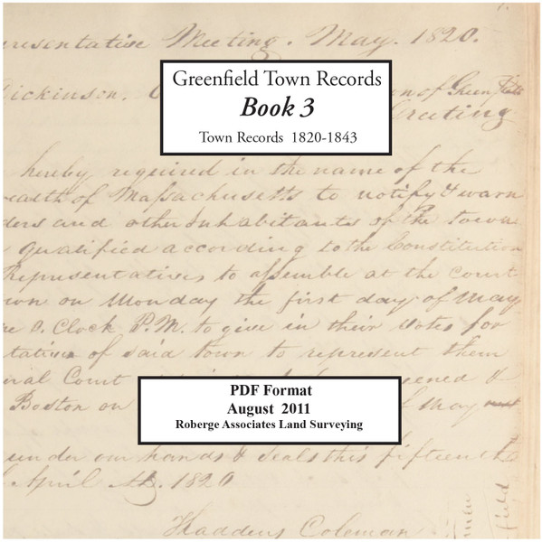 Greenfield, Massachusetts Town Records Book 3, 1820-1843, CDROM Old Map