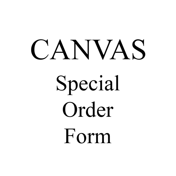 Custom Order Form - CANVAS