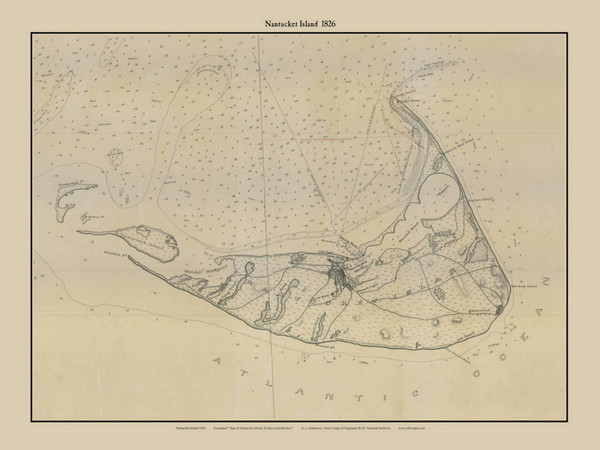 Nantucket Island 1826 Lt. J Anderson/Army Corps of Engineers B-38 - Old Map Custom Print 1-Town