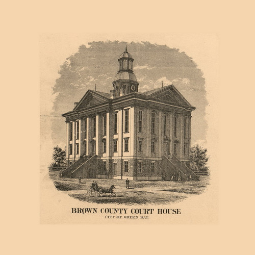Brown County Court House Wisconsin 1870 Old Town Map Custom Print
