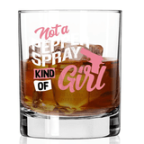 LUCKY SHOT Whiskey Glass - Not a Pepper Spray Kind of Girl