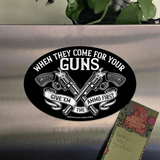 LUCKY SHOT When They Come For Guns - Aimant ovale