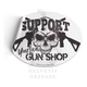 LUCKY SHOT Support Your Local Gun Shop - Decal Sticker