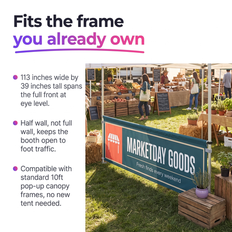 Custom tent half wall spanning the front of a ten foot pop-up canopy at a market.
