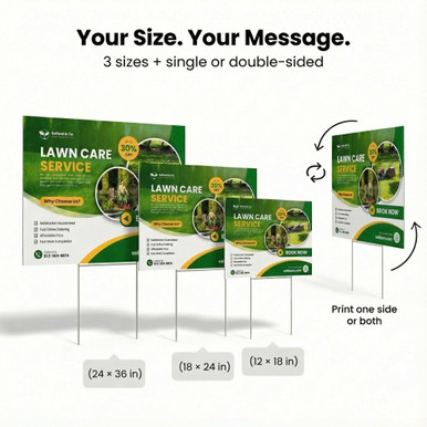 Yard sign size options in 18x12, 24x18 and 36x24, single or double sided