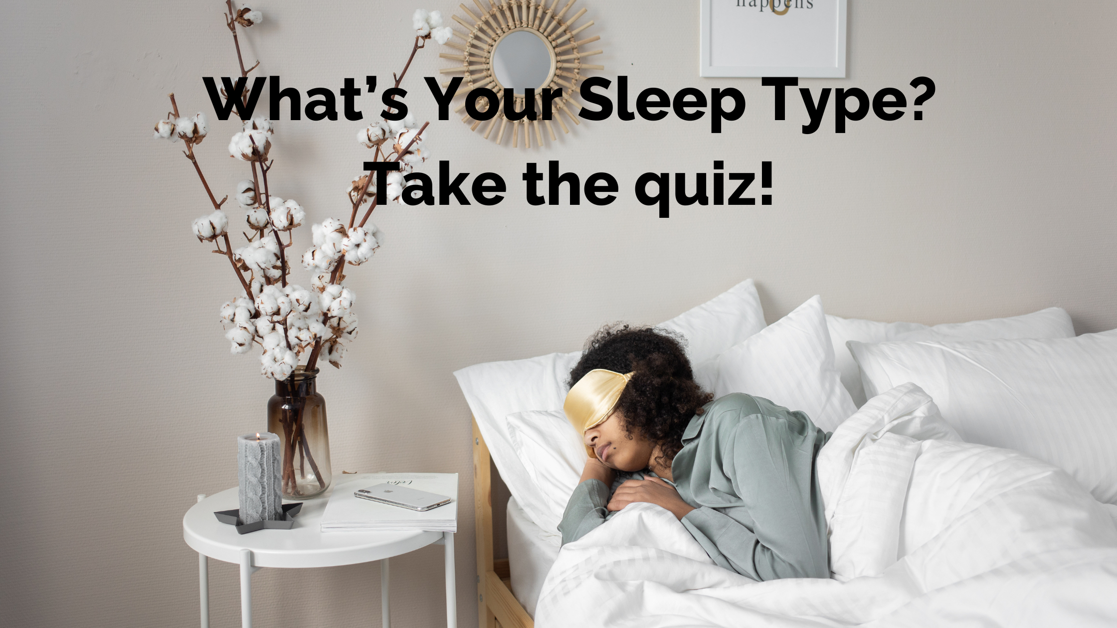​What’s Your Sleep Type?