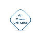 1/2" Coarse Chili Grind