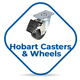 Hobart Casters and Wheels