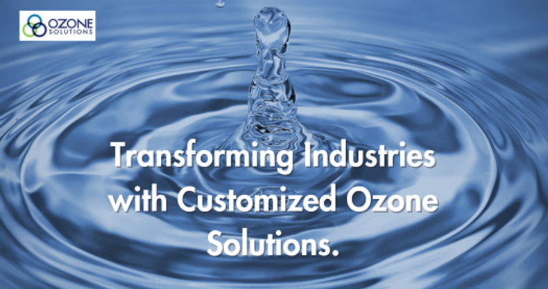 Revolutionizing Industrial Efficiency: The Power of Customized Ozone Solutions 