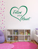 'Follow Your Heart' Love Wall Decal - Green