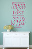 'Better to Have Loved and Lost' Quote Wall Decal - Pink