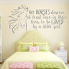 Horse Head vinyl Decal with quote All horses deserve, at least once in their lives, to be LOVED by a little girl.