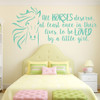 Horse Head vinyl Decal with quote All horses deserve, at least once in their lives, to be LOVED by a little girl.