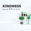 Kindness Matters sticker. Vinyl wall decal. Gray