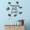 Autumn Wall Decal | Happy Fall Y'all Quote with Leaves | Vinyl Decor for Living Room, Family Room or Home Decoration | Black, White, Brown, Gold, Green, Yellow Other Colors