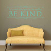 Be Kind Decal 'In A World Where You Can Be Anything Be Kind'