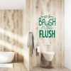 Bathroom Wall Decal - Wash Brush Floss Flush - Vinyl Decor for Home Decoration