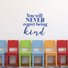 Be Kind Wall Decal - Kindness Vinyl Lettering 'You Will Never Regret Being Kind' Mural for Living Room, Bedroom, Church, Office, Classroom