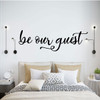 Be Our Guest Wall Decor for Decorating Home Guest Bedroom, Hotel, Bed and Breakfast