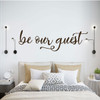 Be Our Guest Wall Decor for Decorating Home Guest Bedroom, Hotel, Bed and Breakfast