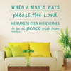 Bible Verse Wall Art - Proverbs 16:7 Wall Decal - When a Man's Ways Please The Lord...- Vinyl Scripture Wall Decals, Christian Home Decor, Church Wall Decals