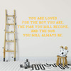 Boys Vinyl Wall Decal ' 'You Are Loved' ' Boys Loving and Inspirational Quote for the Bedroom, Playroom, or Homeschool Study Area