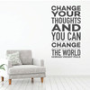 Change Your Thoughts - Motivational Wall Decal - Norman Vincent Pale - Vinyl Art for Home, Bedroom or Living Room Decor