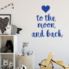 Children Wall Decal - To The Moon And Back - Vinyl Decorations for Boy's Bedroom, Playroom or Study Area