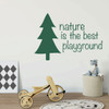 Children's Room Wall Decal - Nature Is the Best Playground - Vinyl Decoration For Playroom, Bedroom, Home Or Nursery Decor