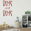 Children's Wall Decal - Boys Will Be Boys - Vinyl Decorations for Boy's Bedroom, Playroom or Study Area
