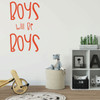 Children's Wall Decal - Boys Will Be Boys - Vinyl Decorations for Boy's Bedroom, Playroom or Study Area