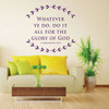 Christian Wall Decal - Bible Verse Vinyl Sticker Decor - 1 Corinthians 10:31 - Whatever Ye Do, Do It All For the Glory of God - for Home or Church Decoration