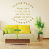 Christian Wall Decal - Bible Verse Vinyl Sticker Decor - 1 Corinthians 10:31 - Whatever Ye Do, Do It All For the Glory of God - for Home or Church Decoration