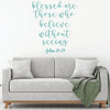 Christian Wall Decal - Blessed Are Those Who Believe - Vinyl Art Home Decor for Bedroom or Living Room Decoration