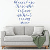 Christian Wall Decal - Blessed Are Those Who Believe - Vinyl Art Home Decor for Bedroom or Living Room Decoration