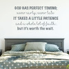 Christian Wall Decal - God Has Perfect Timing - Vinyl Decoration for Bedroom, Playroom or Family Room
